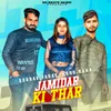 About Jamidar Ki Thar (feat. Sanjana Yaduvanshi, Kajal Bhardwaj) Song